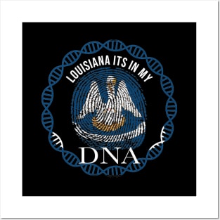 Louisiana Its In My DNA - Louisianian Flag - Gift for Louisianian From Louisiana Posters and Art